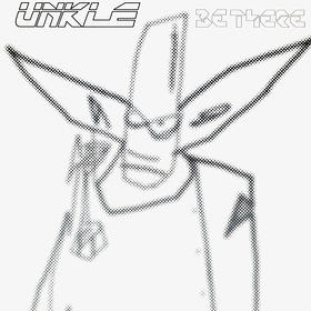 Unkle - Be There